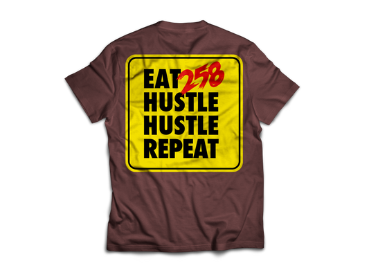 EAT 258 HUSTLE HUSTLE REPEAT