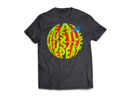 EAT 258 HUSTLE HUSTLE REPEAT
