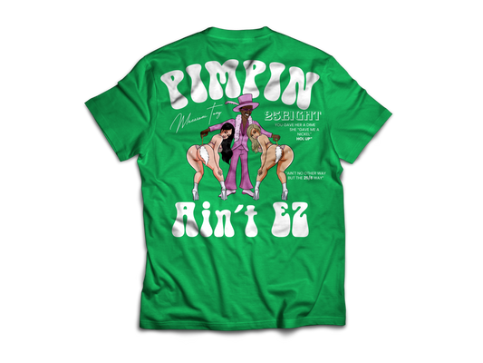 PIMPIN AINT EZ