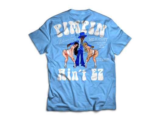 PIMPIN AINT EZ